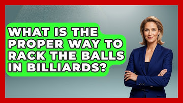 What Is The Proper Way To Rack The Balls In Billiards? - Billiards Hustlers