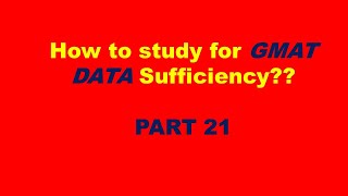 Part 21 - Goal Setting in Data Sufficiency cont'd