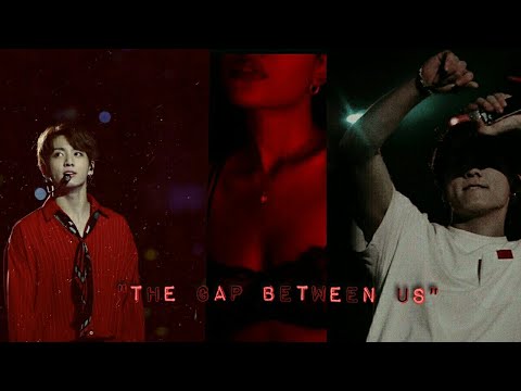 13+ °Jungkook FF°- "The Gap Between Us" EP 1