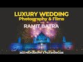 Wedding photography  films  2022 luxury showcase by ramit batra