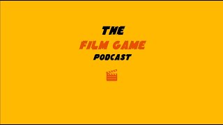 The Film Game Podcast: TEASER
