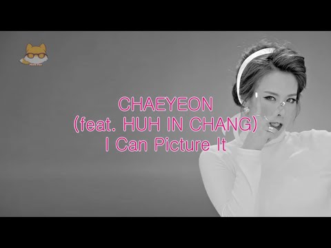 Chaeyeon - I Can Picture It [Color Coded Lyrics (Han/Rom/Eng)]