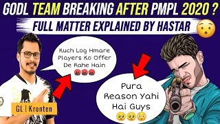 GodL Breaking After PMPL 2020 ? | Full Matter Explained Byd GodL Hastar