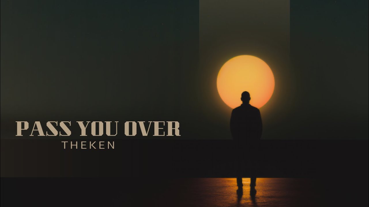THEKEN - Pass You Over