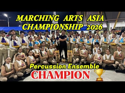 Marching Arts Asia Championship 2026 Percussion Ensemble (Open Class ) Champion 🏆…
