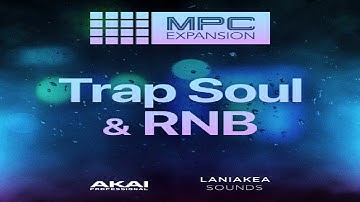 AKAI MPC X BEAT MAKING VIDEO USING TRAP SOUL & RNB  EXPANSION PACK