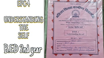EPC-4 | Understanding the Self | B.Ed 2nd Year Assignment | 2024-25