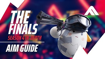 THE FINALS COMPLETE AIM GUIDE