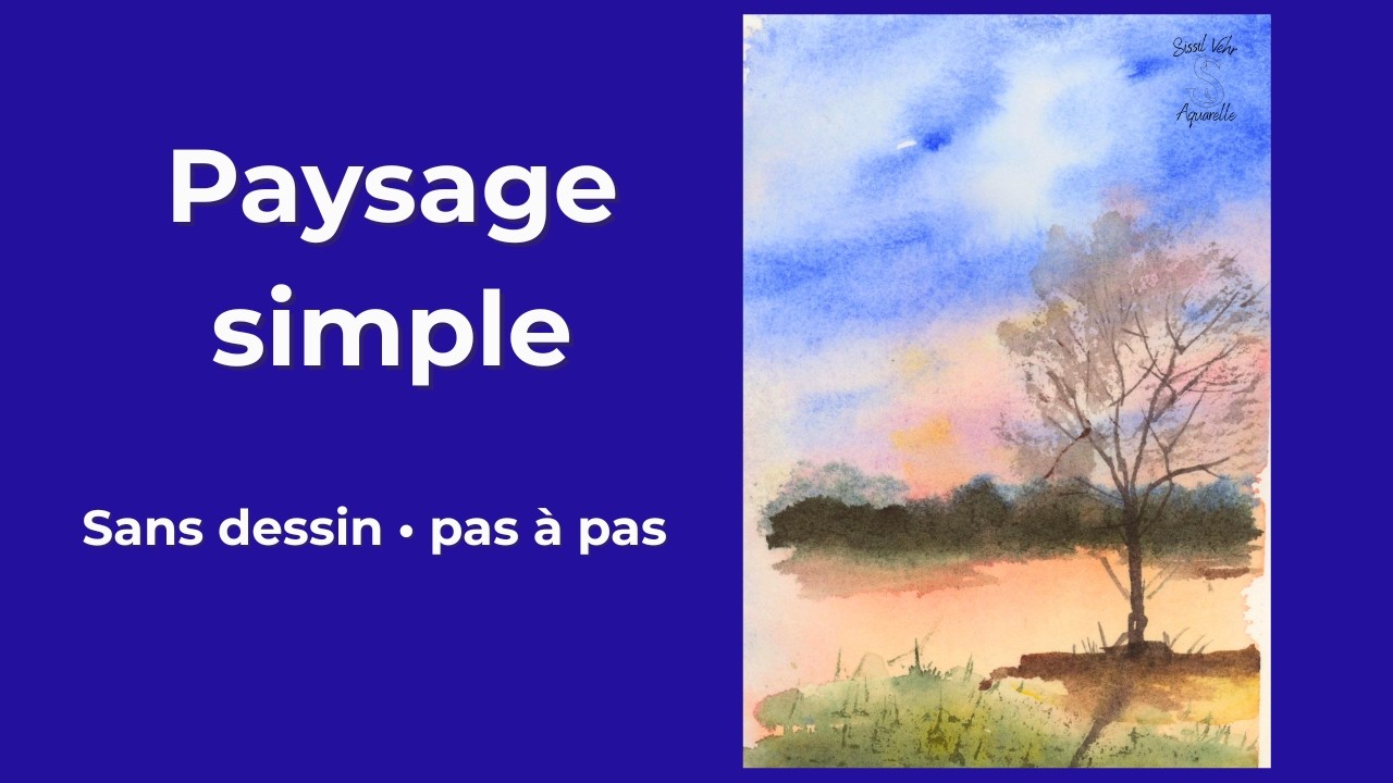 Aquarelle débutant : paysage simple sans dessin (pas à pas)