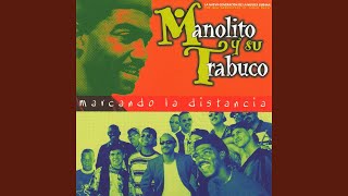 Video thumbnail of "Manolito Simonet y Su Trabuco - Llegó la Música Cubana"