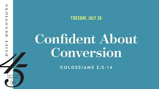 Confident About Conversion – Daily Devotional