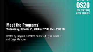 EFA [Virtual] Open Studios 2020 - Meet the Programs