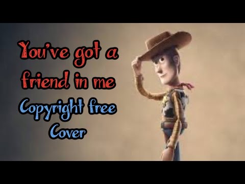 You’ve Got A Friend In Me - Toy Story - Copyright Free Music Cover ...