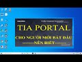 Phần mềm Tia Portal là gì ? Các thành phần cần cài đặt, chức năng và công dụng từng phần