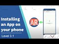 Lecture 3: Installing an App on your mobile phone