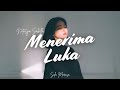 MENERIMA LUKA - Natasya Sabella Cover by Sela Merasa
