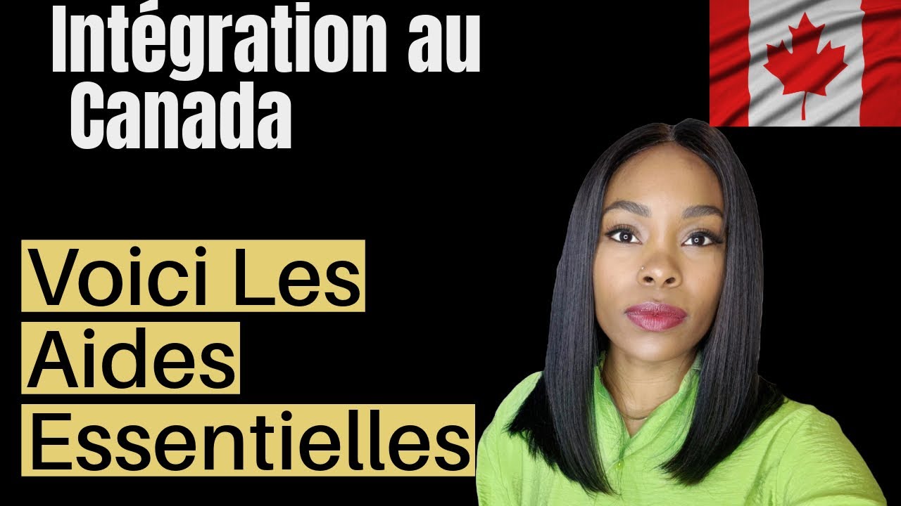 Arrivés au Canada 🇨🇦? Voici les Aides Essentielles Que Personne Ne Vous ...