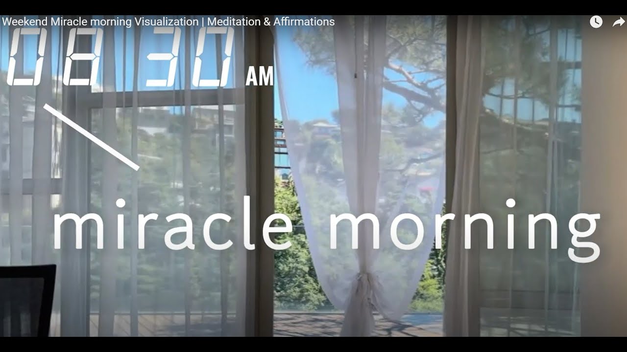 Weekend Miracle morning Visualization | Meditation & Affirmations - YouTube