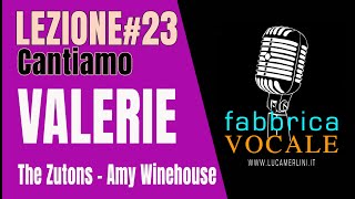 Lezione#23 CANTIAMO &quot;VALERIE&quot;