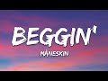 Måneskin - Beggin&#39; (Lyrics)