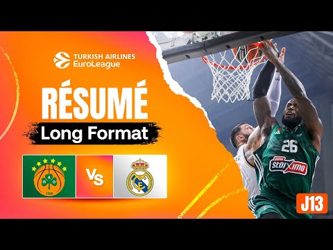 Panathinaïkos vs Real Madrid - Résumé long format - EuroLeague J13