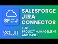 Salesforce  jira connector for project management and cases by soljit