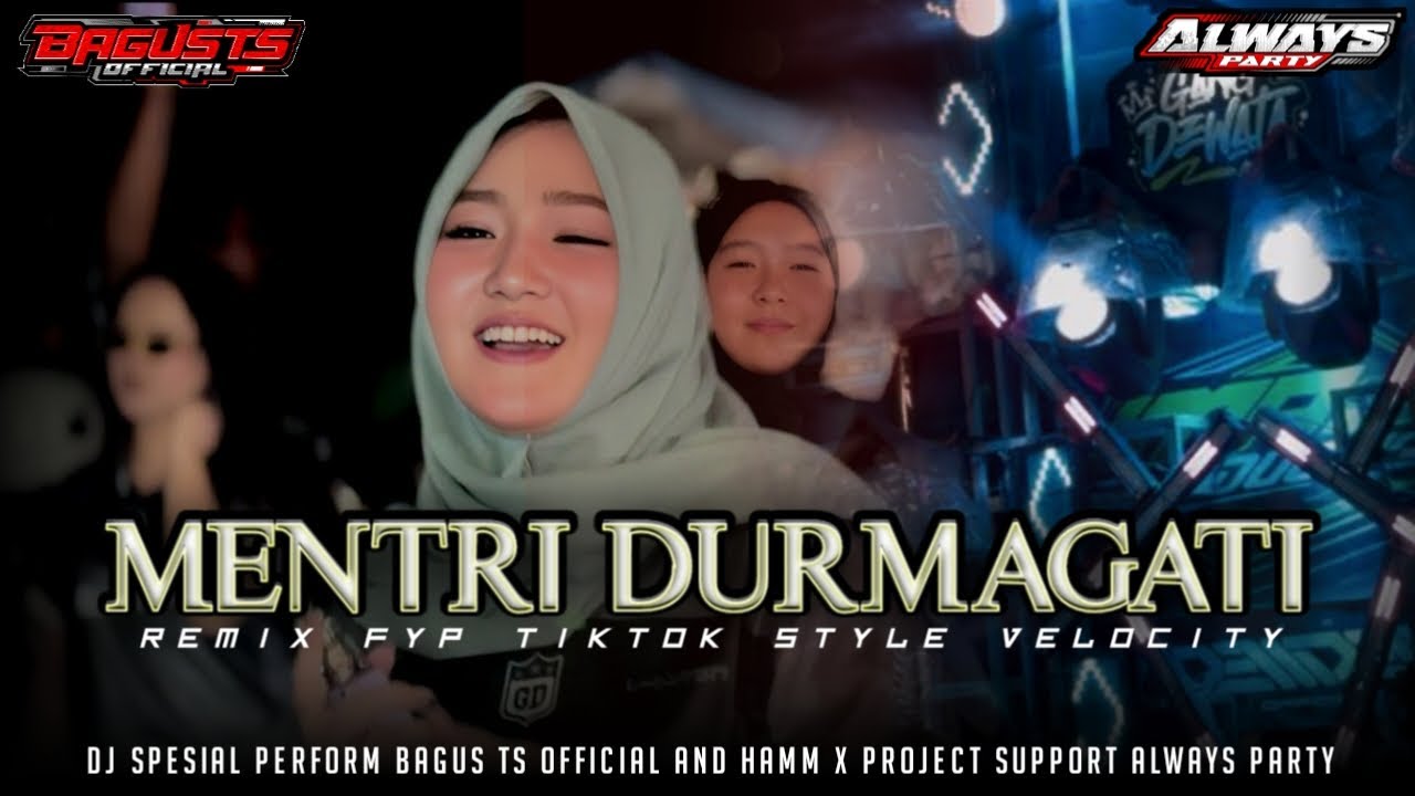 MENTRI DURMAGATI REMIX VIRAL TIKTOK||BAGUS TS OFFICIAL AND HAMM X PROJECT SUPPORT ALWAYS PARTY