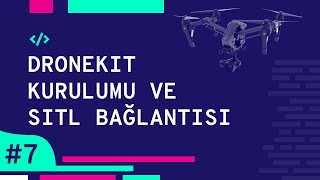 Full DroneKit Kurulumu ve SITL Bağlantısı - Drone Programlamaya Giriş #7 Update