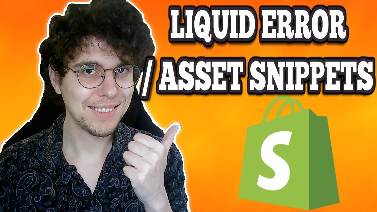 How To Fix Shopify Liquid Error Could Not Find Asset Snippets