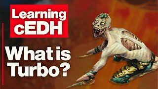 Understanding Turbo | Learning cEDH - Episode 4