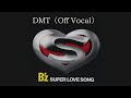 【DTM】SUPER LOVE SONG(Off Vocal)/ B'z