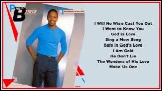 Philip Bailey -- The wonders Of His Love  (Full Album)