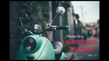 Dissecting MapReduce Program (Part 2)