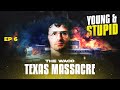 The Waco, Texas Massacre - Young & Stupid 5 Ep 6