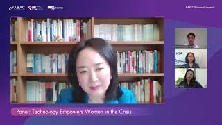 APEC Women Connect | Panel Discussion: Technology Empowers Women in The Crisis