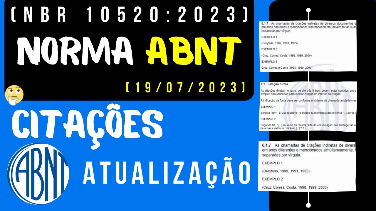 Atualizações na ABNT 19/07/2023 - Norma de citações (NBR 10520:2023) - Mudou tudo