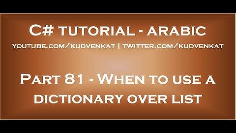 When to use a dictionary over list in arabic