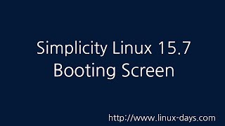Linux-Days.com Simplicity Linux 15.7 Preview 1080P