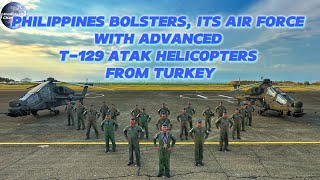 The Philippines Bolsters its Air Force with Advanced T-129 ATAK Helicopters from Turkey