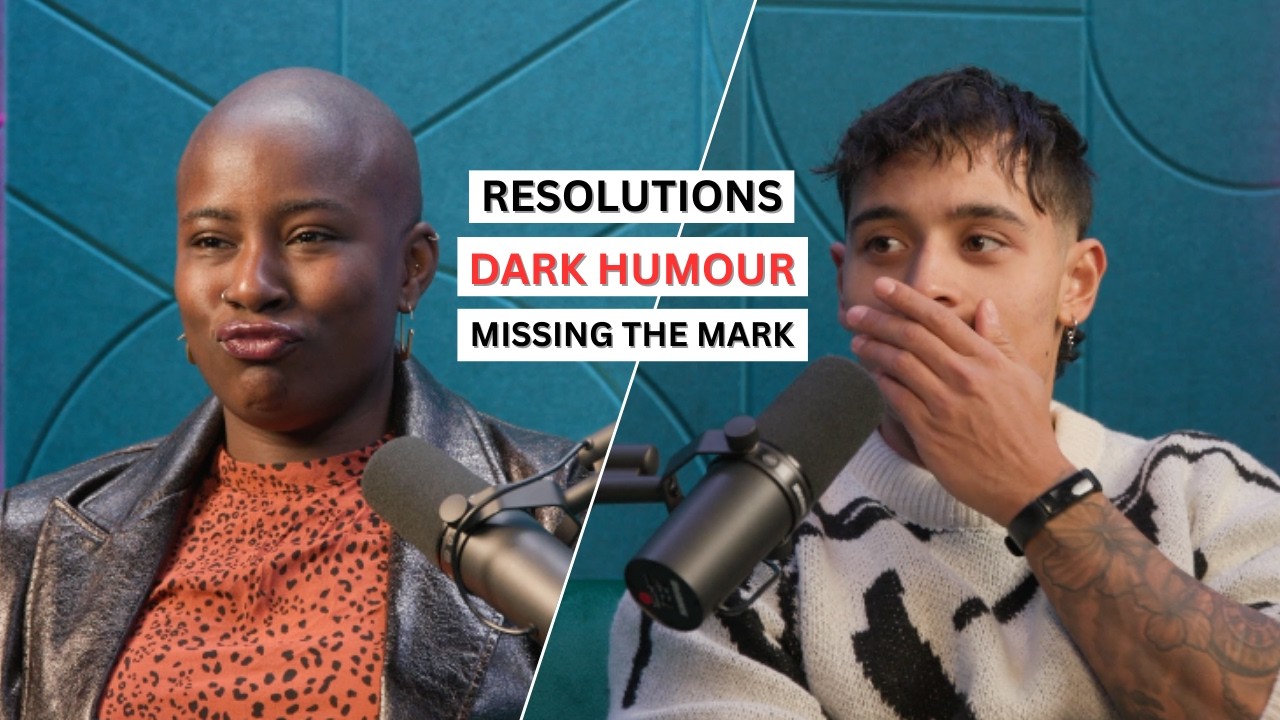 Resolutions, Dark Humour & Missing the Mark | The Woke Hotline with Zelah & Feyisola
