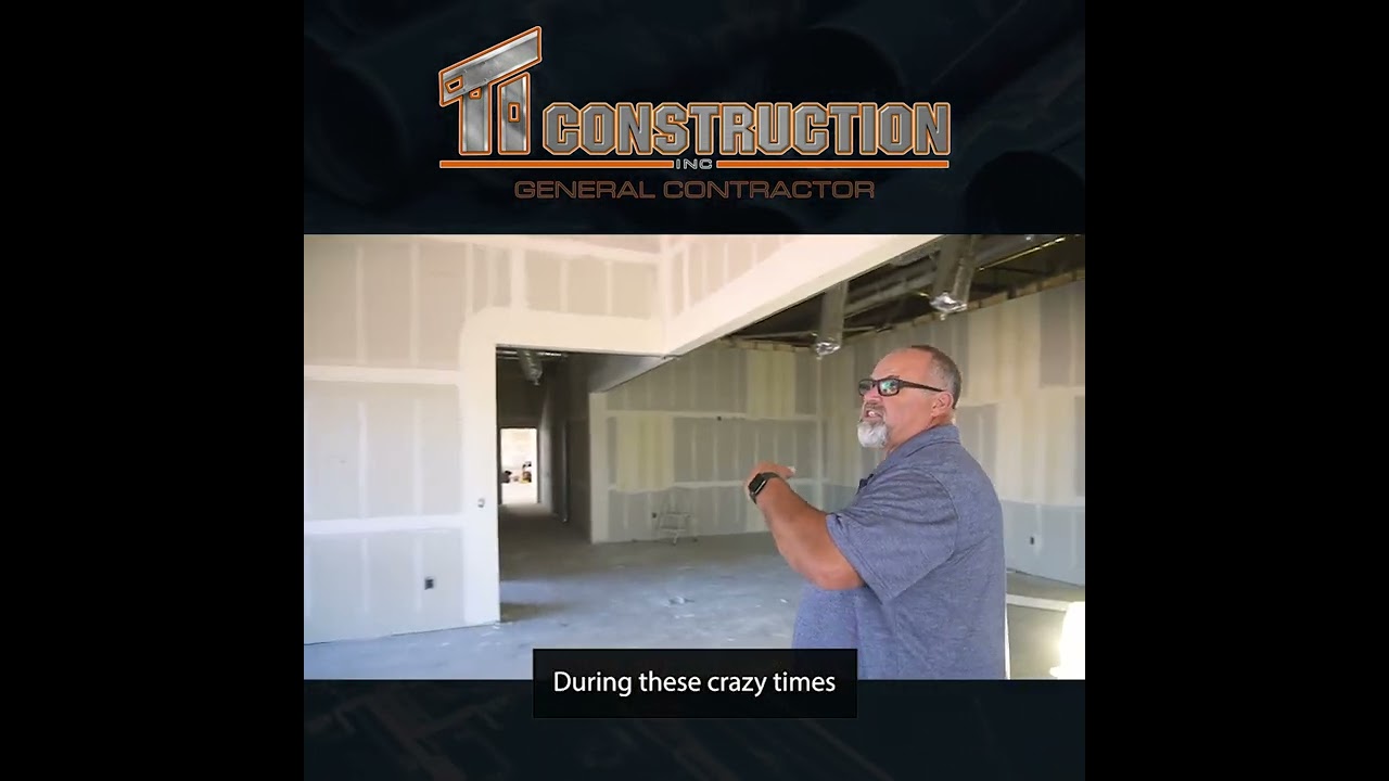 TI Construction We've Got You in These Crazy Times