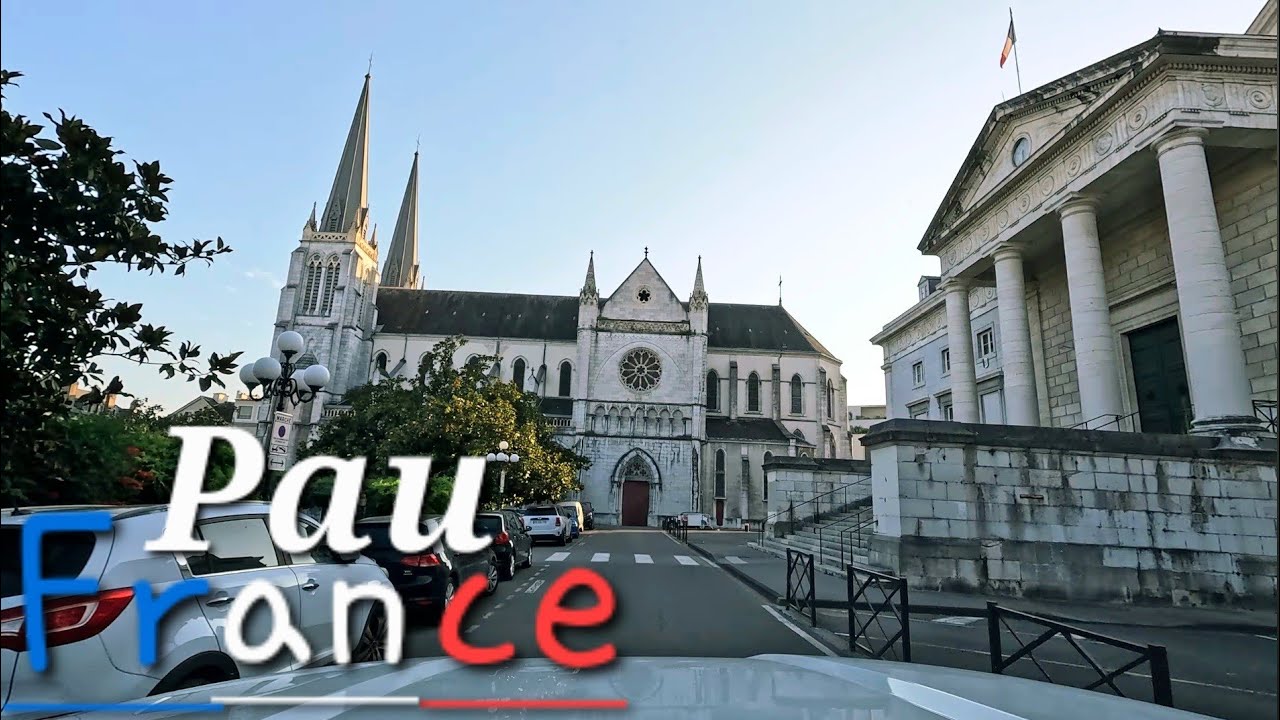 Pau France 🇫🇷4K Drive