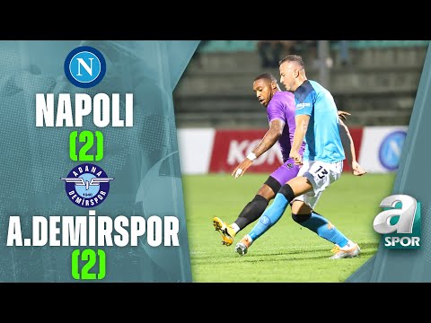 Napoli 2-2 Adana Demirspor MAÇ ÖZETİ (Hazırlık Maçı) 27.07.2022