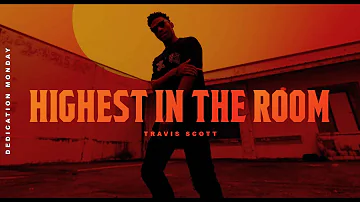 TRAVIS SCOTT - HIGHEST IN THE ROOM