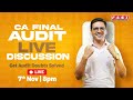 CA Final Audit Doubts Solved Live on YT