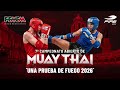 UNA PRUEBA DE FUEGO 2026 - Séptimo Campeonato Abierto de Muay Thai - Fire Sports