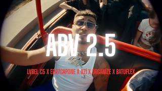 Lvbel C5 - Abv 2.5 (Ft.era7Capone & Uzi̇ & Organi̇ze X Batuflex)