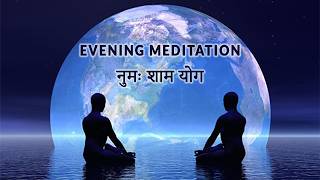 21 Aug 2026 Evening Meditation for Creating Positive Vibes