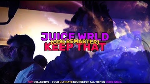 Juice WRLD - Keep That (CDQ Remaster)