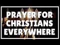 Prayer for the Church | Prayer for Christians Everywhere